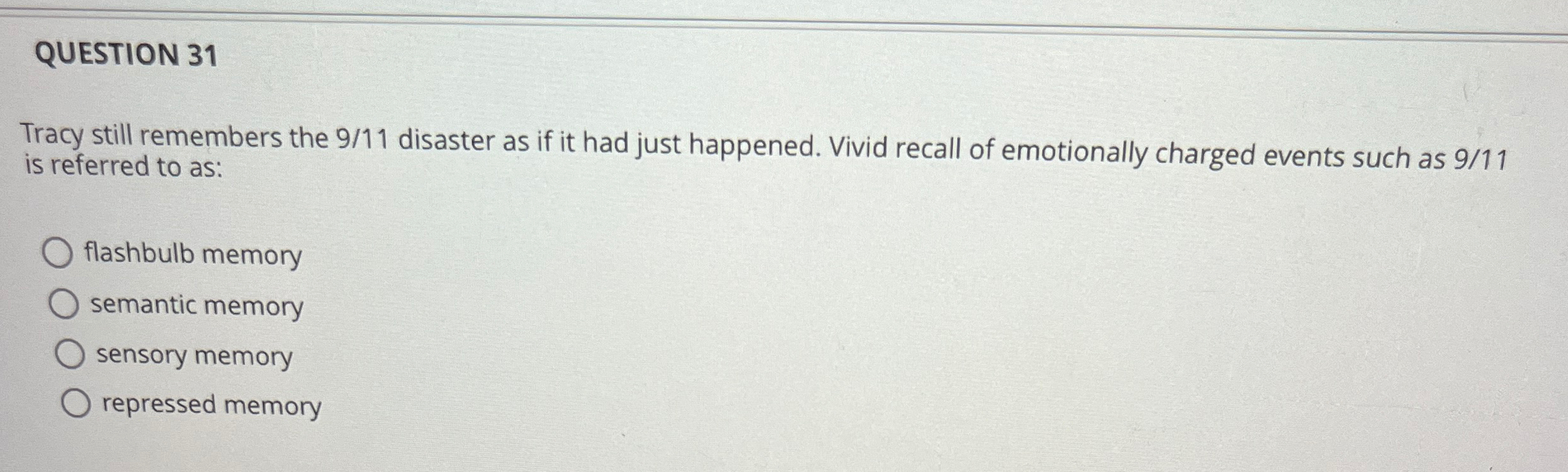 Solved QUESTION 31Tracy still remembers the 911 ﻿disaster as | Chegg.com