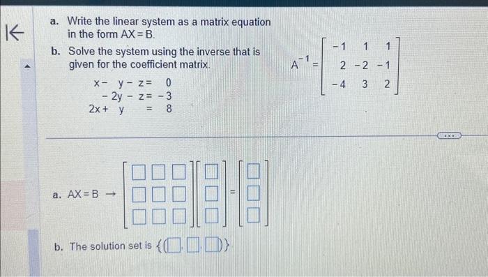 Solved a. Write the linear system as a matrix equation in | Chegg.com
