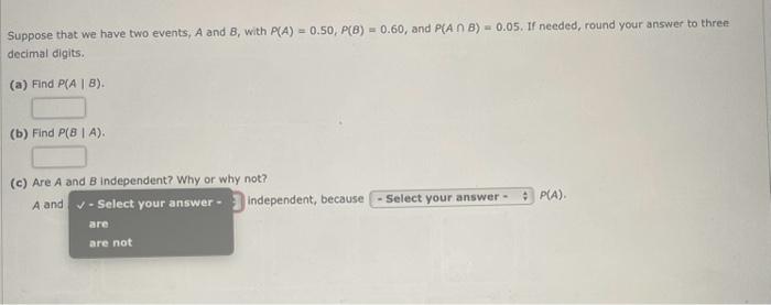 Solved Suppose That We Have Two Events, A And B, With | Chegg.com