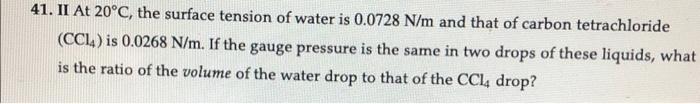 Solved 41. II At 20∘C, the surface tension of water is | Chegg.com