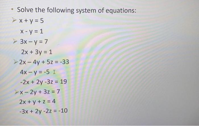 Solved Solve The Following System Of Equations X Y 5 X Chegg Com