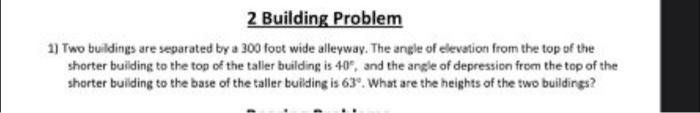 Solved 2 Building Problem 1) Two buildings are separated by | Chegg.com
