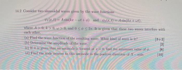 Solved 14.2 Consider two sinusoidal waves given by the wave | Chegg.com