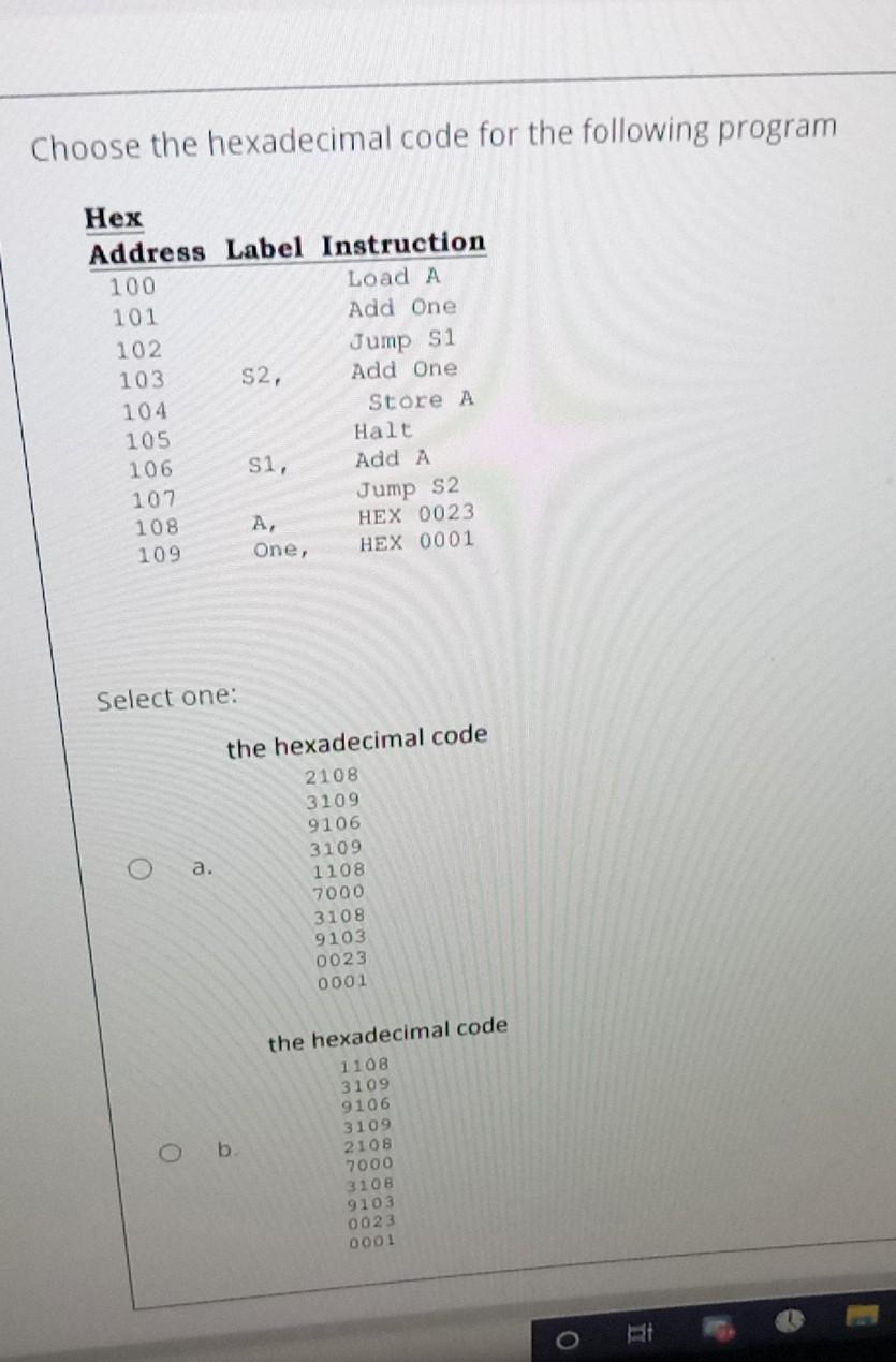 Solved Choose the hexadecimal code for the following program | Chegg.com