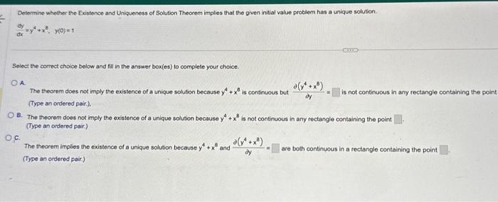 Solved dxdy=y4+x8,y(0)=1 Select the correct choice below and | Chegg.com