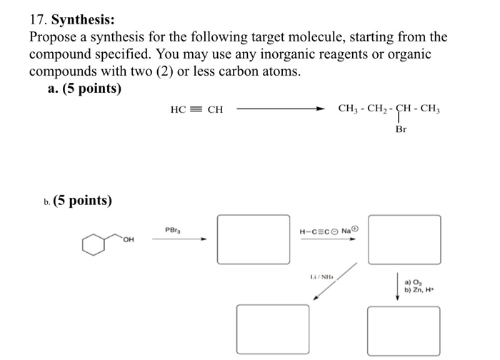 Solved 17. Synthesis: Propose a synthesis for the following | Chegg.com