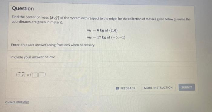 Solved Question Find the center of mass (,y) of the system | Chegg.com