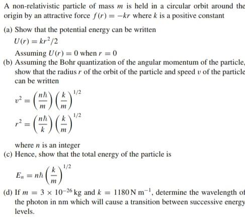 Solved A non-relativistic particle of mass m is held in a | Chegg.com