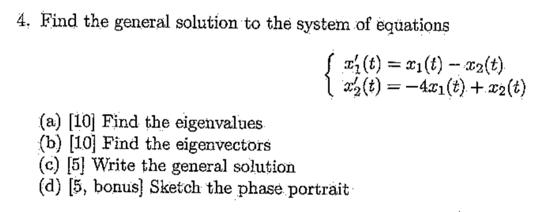 Solved Find the general solution to the system of | Chegg.com