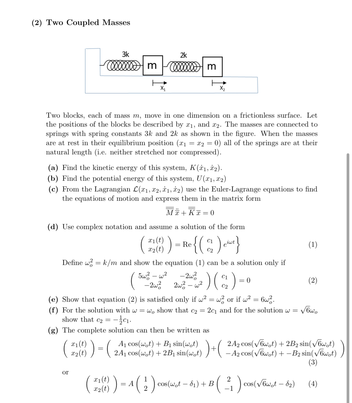 Solved (2) ﻿Two Coupled MassesTwo blocks, each of mass m, | Chegg.com