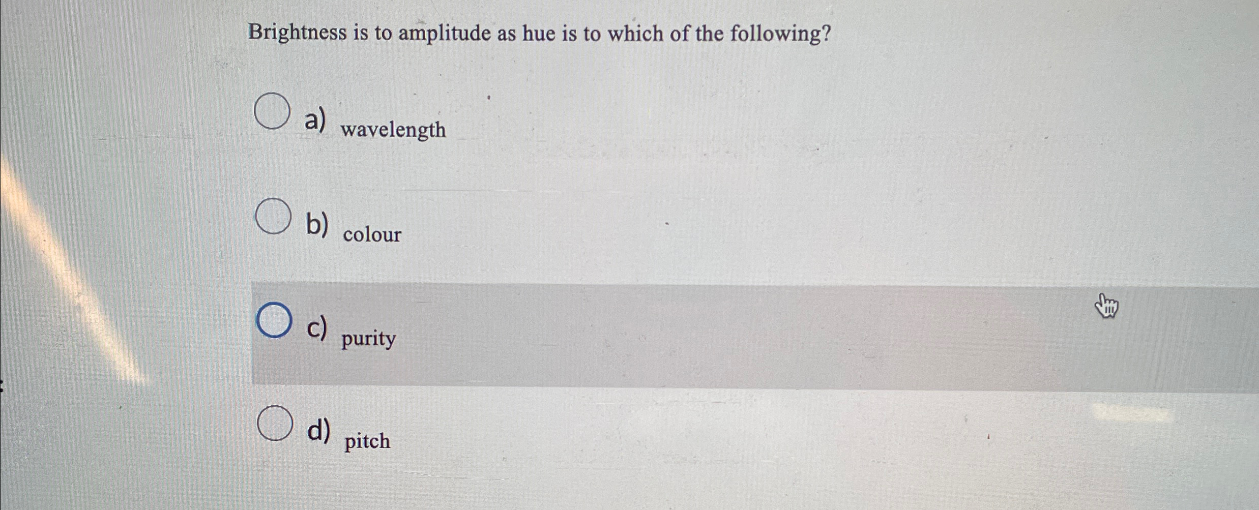 Solved Brightness is to amplitude as hue is to which of the | Chegg.com