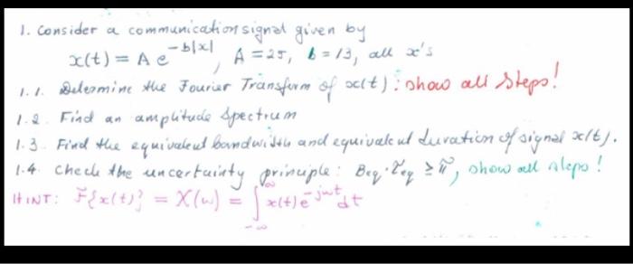 Solved 1 Consider A Communication Signat Given By Bix A Chegg Com