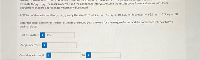 Solved estimate for μ1−μ2, the margin of error, and the | Chegg.com