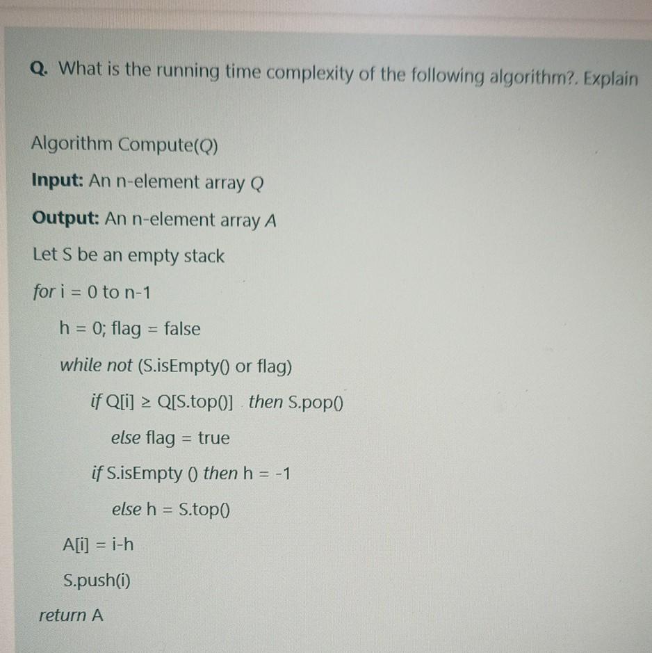 Solved Q. What is the running time complexity of the | Chegg.com