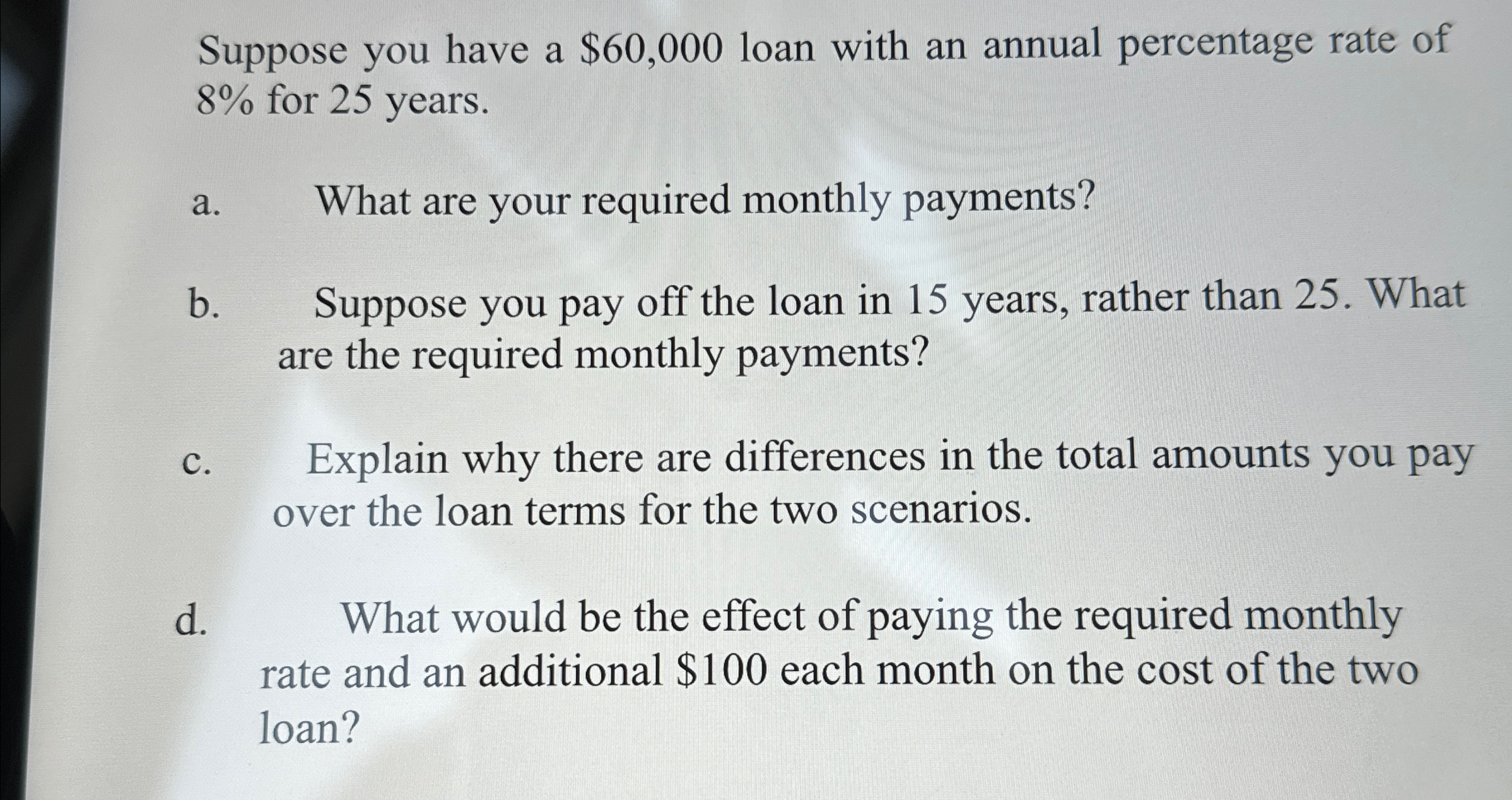 Solved Suppose you have a $60,000 ﻿loan with an annual | Chegg.com