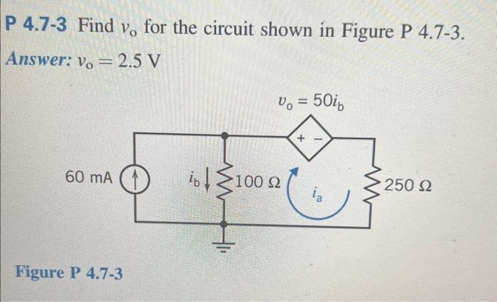 Solved P 4.7-3 Find vo for the circuit shown in Figure P | Chegg.com