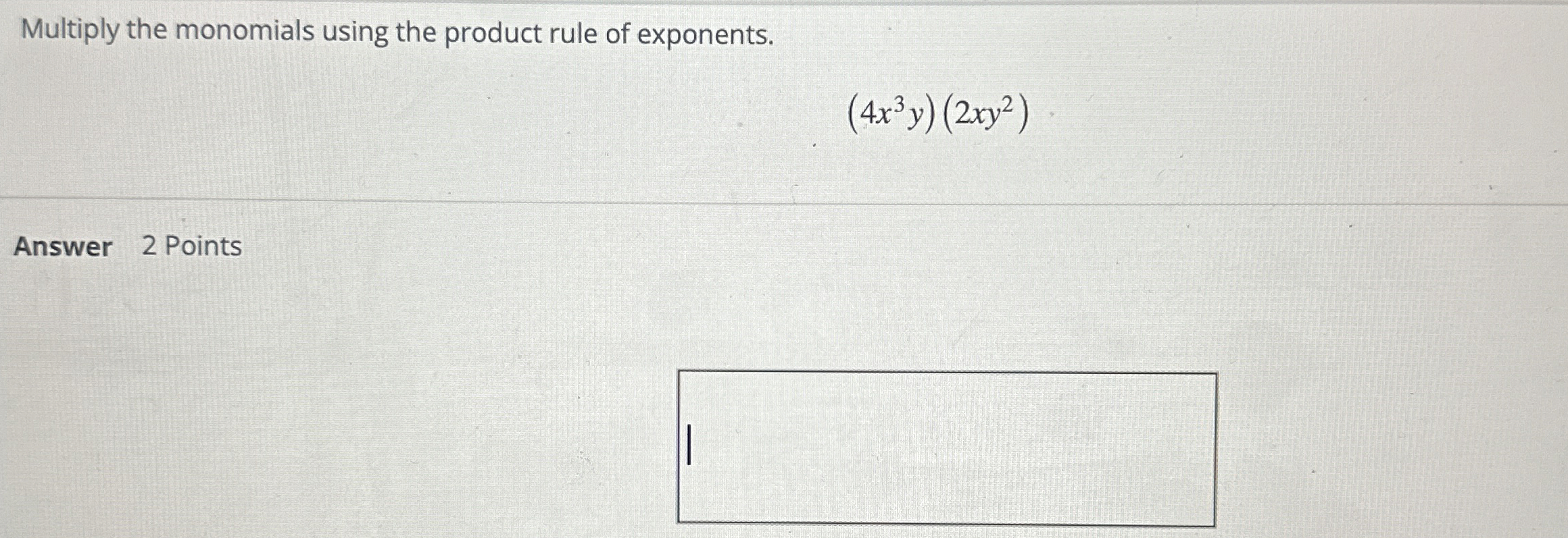 Solved Multiply the monomials using the product rule of | Chegg.com