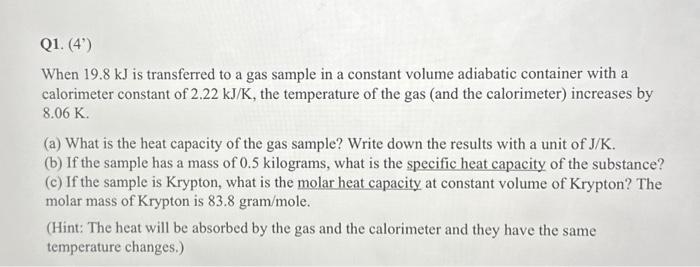 Solved When 19.8 kJ is transferred to a gas sample in a | Chegg.com