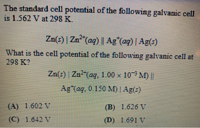 Solved The standard cell potential of the following galvanic | Chegg.com
