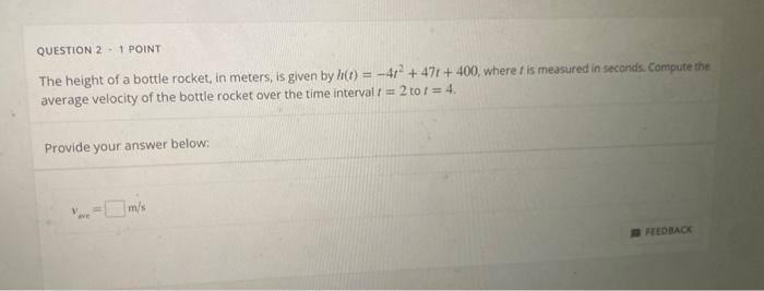 Solved QUESTION 2 - 1 POINT The height of a bottle rocket, | Chegg.com