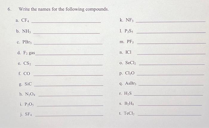 Solved 6. Write The Names For The Following Compounds. A. 