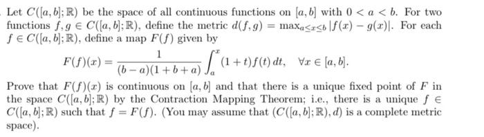 Solved Let C([a,b];R) Be The Space Of All Continuous | Chegg.com