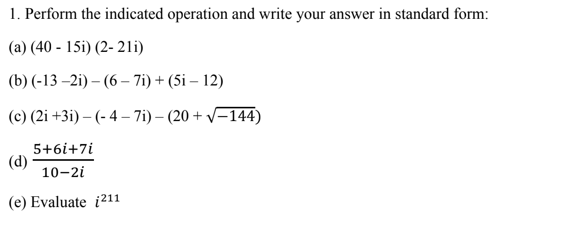 Solved Perform the indicated operation and write your answer | Chegg.com
