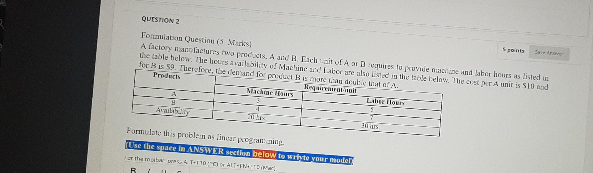 Solved QUESTION 2 5 points Save Answer Formulation Question | Chegg.com