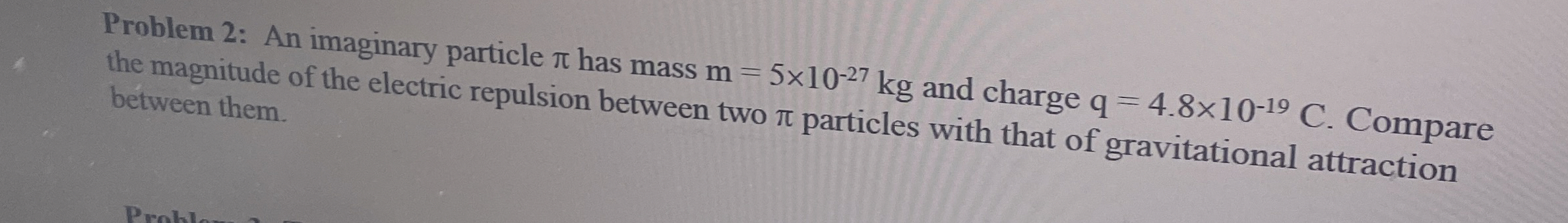 Solved Problem 2: An imaginary particle π ﻿has mass | Chegg.com
