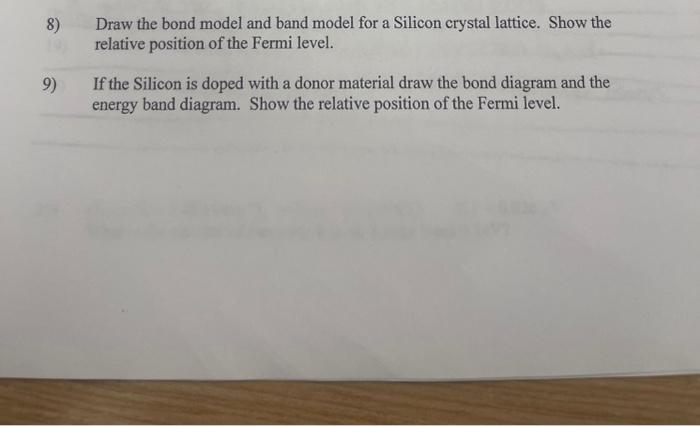 Solved 8) Draw the bond model and band model for a Silicon | Chegg.com