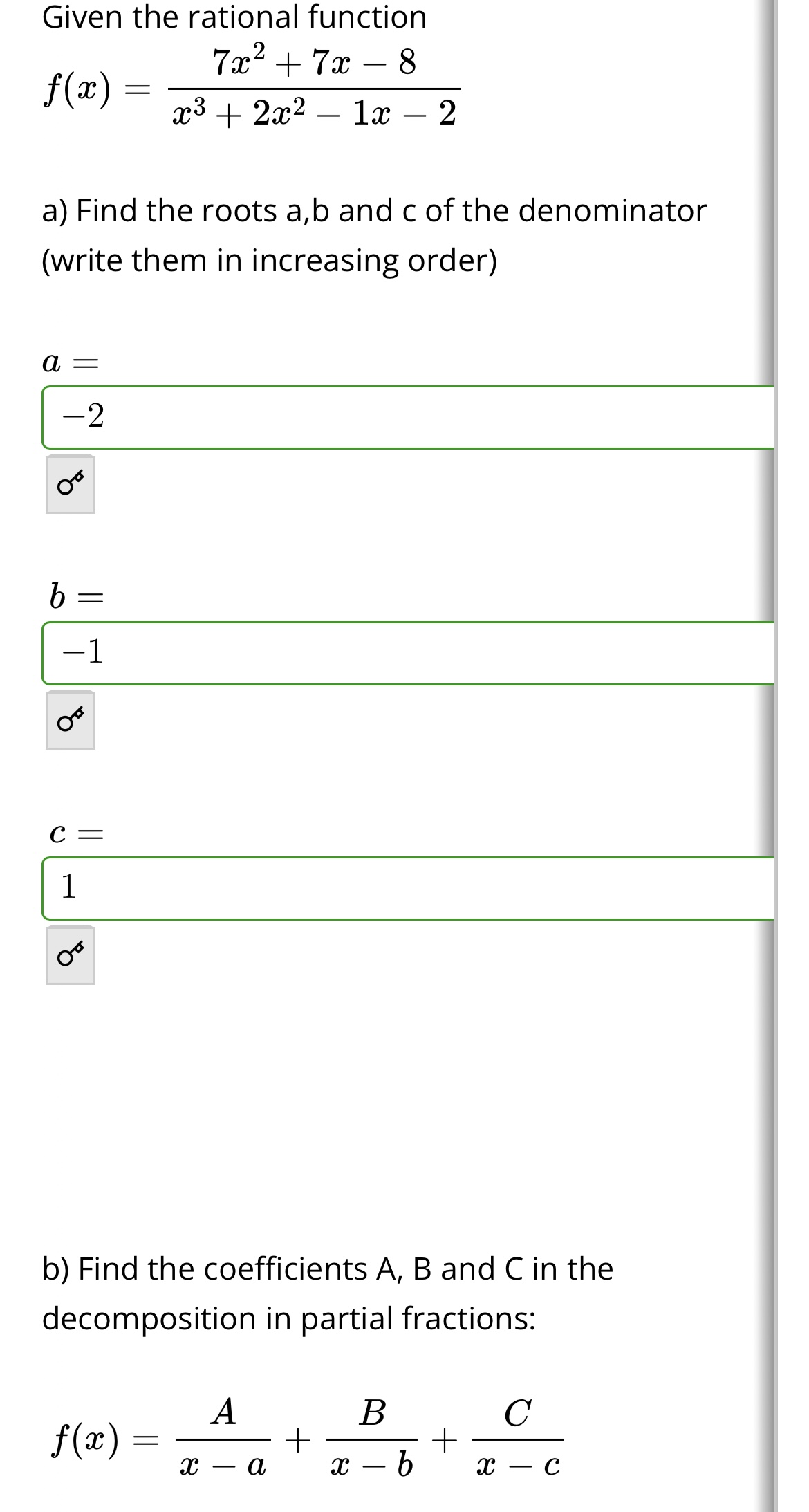 Solved Given the rational functionf(x)=7x2+7x-8x3+2x2-1x-2b) | Chegg.com