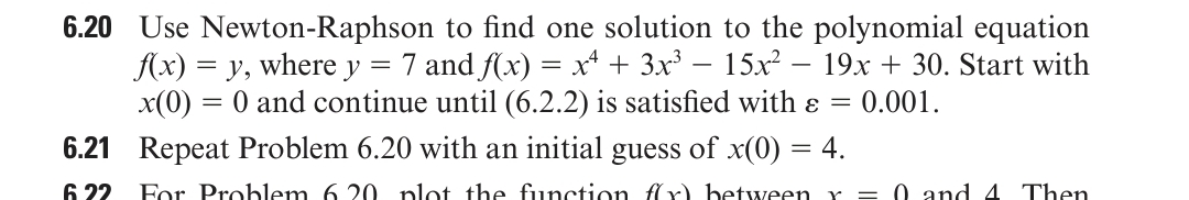 Solved 6.20 ﻿Use Newton-Raphson to find one solution to the | Chegg.com