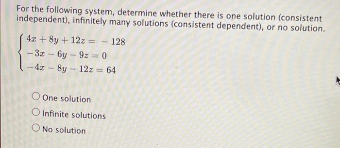 Solved For The Following System, Determine Whether There Is | Chegg.com