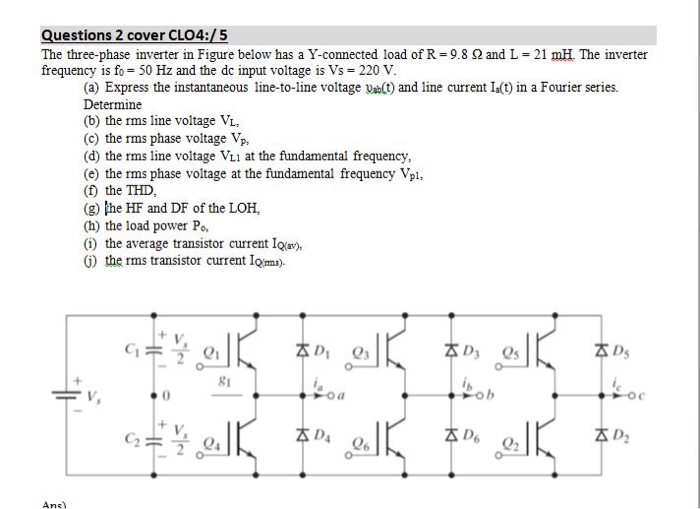 Solved Questions 2 cover CLO4: 5 The three-phase inverter in | Chegg.com