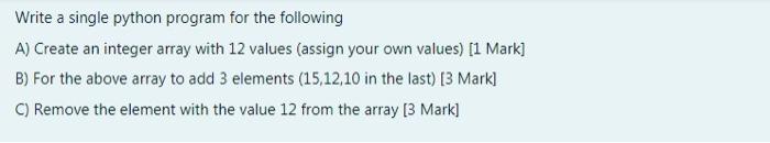 Solved Write a single python program for the following A) | Chegg.com