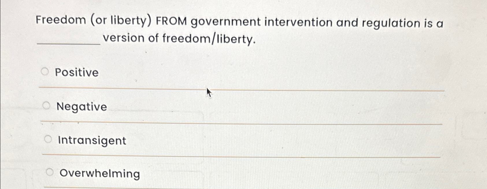 Solved Freedom (or Liberty) ﻿FROM Government Intervention | Chegg.com