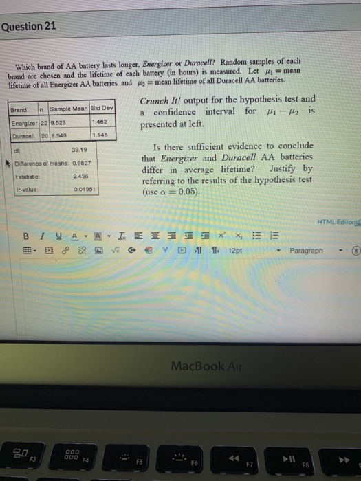 Solved Question 21 Which brand of AA battery lasts longer,
