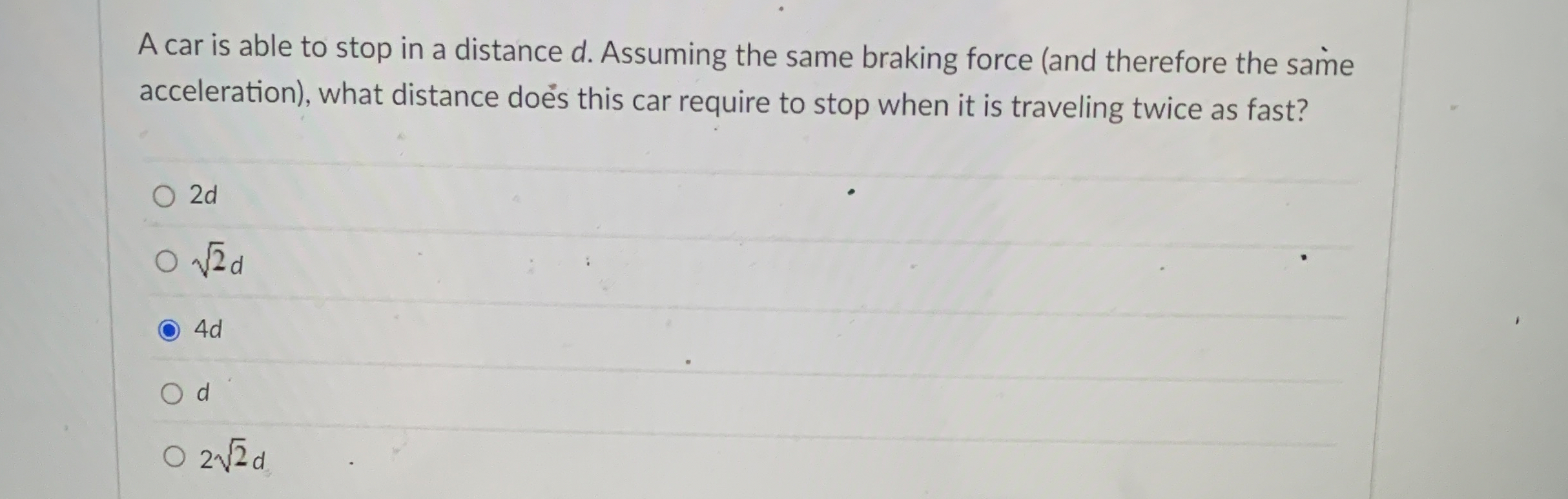 Solved A car is able to stop in a distance d. ﻿Assuming the | Chegg.com