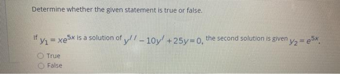 Solved Determine whether the given statement is true or | Chegg.com