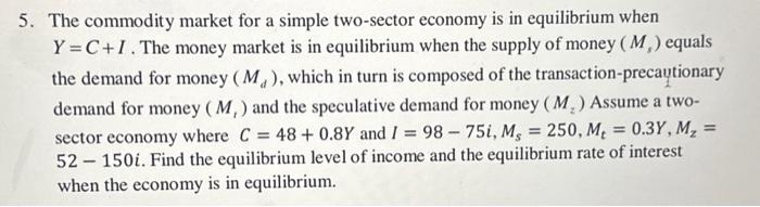 Solved The commodity market for a simple two-sector economy | Chegg.com