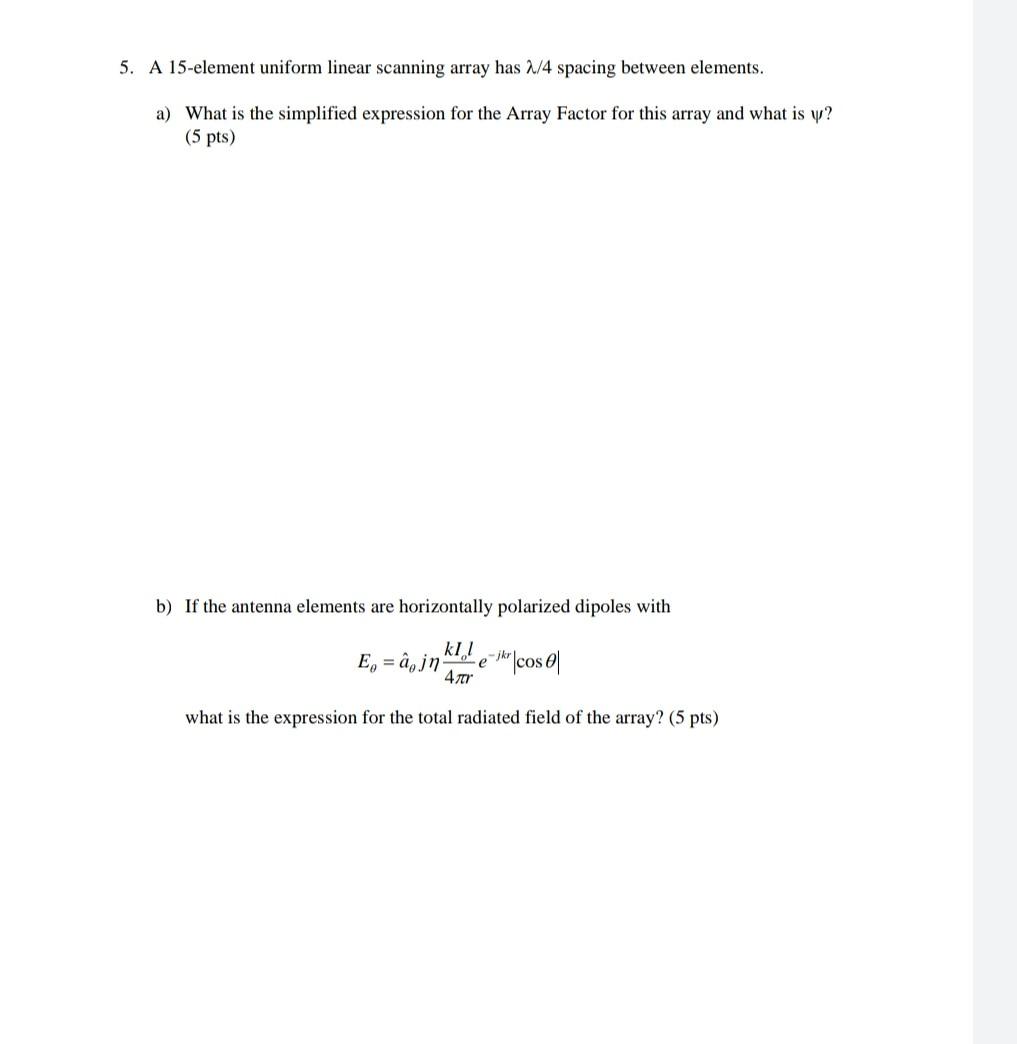Solved 5. A 15-element uniform linear scanning array has 2/4 | Chegg.com
