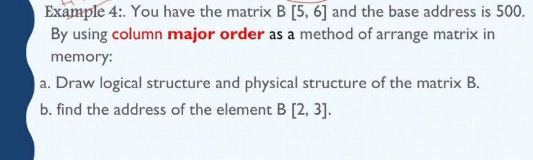 Solved Example 4:. You have the matrix B [5, 6] and the base | Chegg.com
