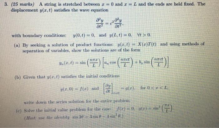 Solved 3. (25 marks) A string is stretched between 1 = 0 and | Chegg.com