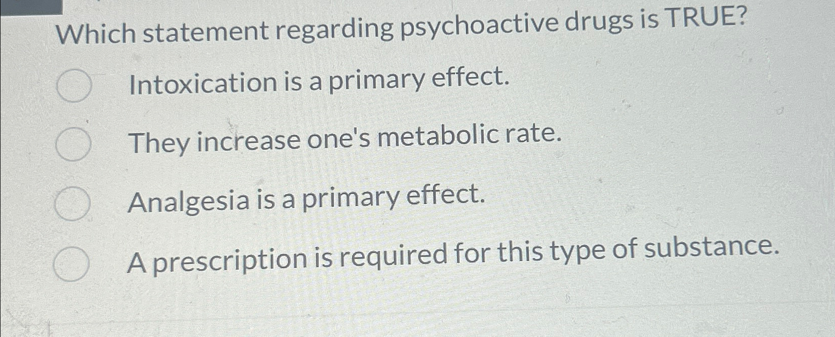 Solved Which statement regarding psychoactive drugs is | Chegg.com