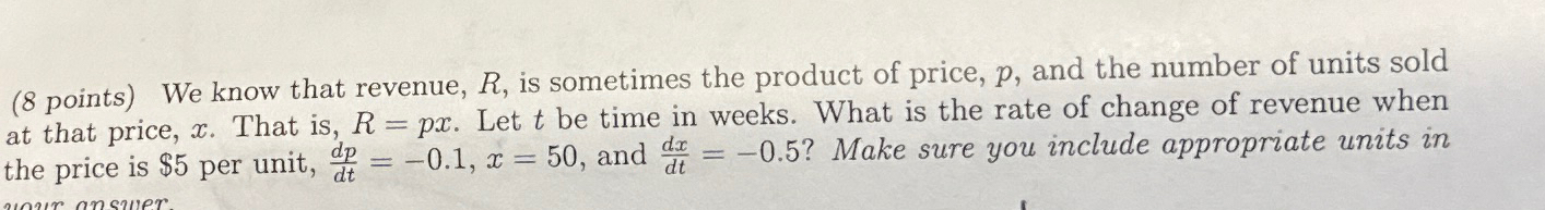 Solved (8 ﻿points) ﻿We know that revenue, R, ﻿is sometimes | Chegg.com