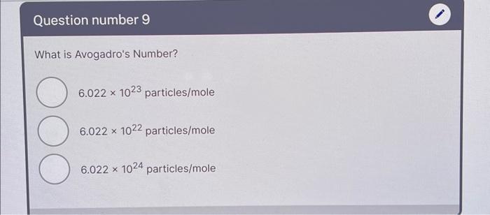 Solved What is Avogadro's Number? 6.022×1023 particles/mole | Chegg.com