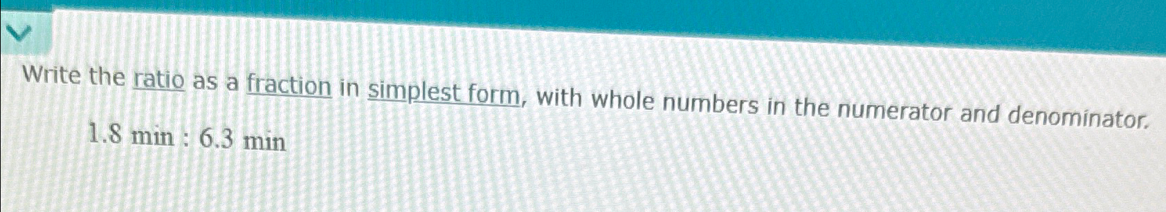 Solved Write the ratio as a fraction in simplest form, with | Chegg.com