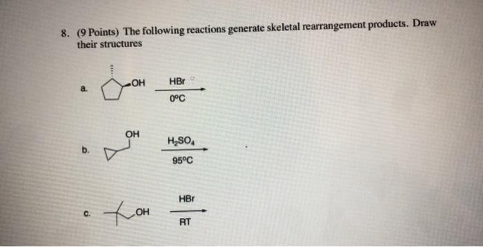 Solved 8. (9 Points) The following reactions generate | Chegg.com