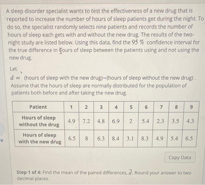 Solved A sleep disorder specialist wants to test the | Chegg.com