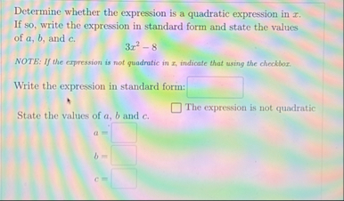 Solved Determine whether the expression is a quadratic | Chegg.com